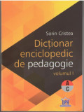Dicționar enciclopedic de pedagogie (A-C) Vol. 1