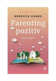 Cumpara ieftin Parenting pozitiv, Curtea Veche