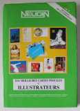 LES MEILLEURS CARTES POSTALES D &#039;ILLUSTRATEURS par GERARD NEUDIN , 1991