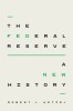 The Federal Reserve: A New History, 2020