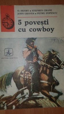 5 povesti cu cowboy- O. Henry, Stephen Crane foto