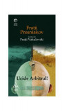 Ucide arbitrul! - Paperback - Oleg Presniakov, Vladimir Presniakov - Art