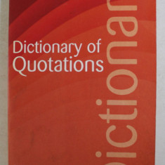 DICTIONARY OF QUOTATIONS , edited by CONNIE ROBERTSON , 1998