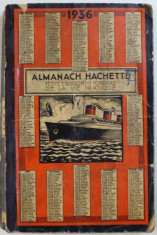 ALMANACH HACHETTE - PETITE ENCYCLOPEDIE POPULAIRE DE LA VIE PRATIQUE , 1936 foto