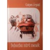 Dobozba z&aacute;rt mes&eacute;k - Cs&eacute;pes &Aacute;rp&aacute;d