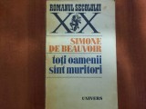 Toti oamenii sunt muritori de Simone de Beauvoir