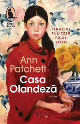 Casa Olandeza, Ann Patchett - Editura Humanitas Fiction foto
