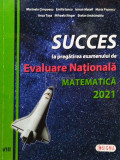 Marinela Cimpoesu - Succes la pregatirea examenului de Evaluare Nationala, matematica 2021 (editia 2020)