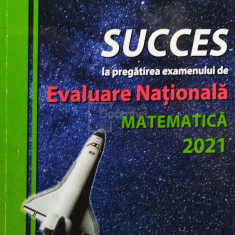 Marinela Cimpoesu - Succes la pregatirea examenului de Evaluare Nationala, matematica 2021 (editia 2020)