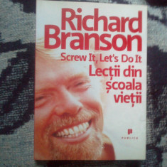 w0b SCREW IT , LET'S DO IT , LECTII DIN SCOALA VIETII de RICHARD BRANSON