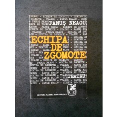 Fanus Neagu - Echipa de zgomote