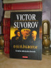 VICTOR SUVOROV - O SA VA INGROPAM ! : CRONICA MARETULUI DECENIU , 2012 #