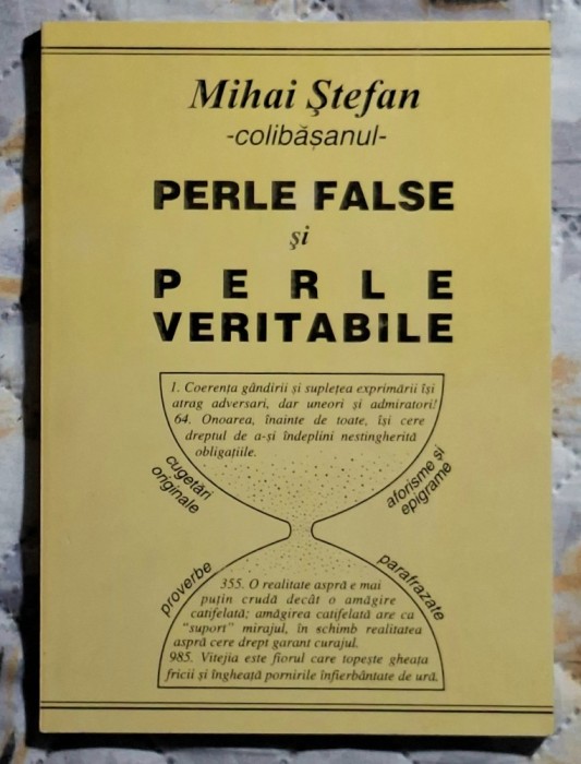 Perle false si perle veritabile - Mihai Stefan Contine dedicatie, data si semnatura autorului