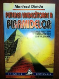 Puterea vindecatoare a piramidelor- Manfred Dimde