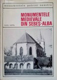 Monumentele Medievale din Sebeș - Alba, Radu Heitel, 1969, Meridiane, Istorie, Ghid Turistic Sebeș