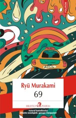 69 - Ryu Murakami, Polirom