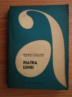 Wilkie Collins - Piatra lunei foto