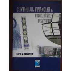 Controlul financiar in firme, banci, institutii Sorin V. Mihaescu