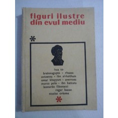 FIGURI ILUSTRE DIN EVUL MEDIU - coordonator D. Andreescu