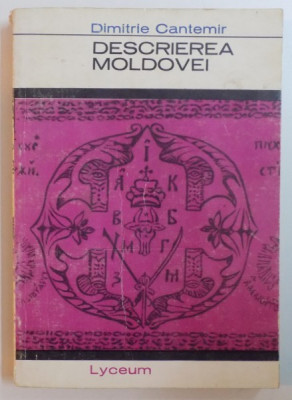 DESCRIEREA MOLDOVEI de DIMITRIE CANTEMIR , 1967 foto