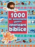1000 de autocolante pentru istorioare biblice - Editura Scriptum
