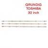 Barete LED TV 32&#039;&#039; Grundig Toshiba 32VLE4302BF SVS320AD7 SVS320AA6 590mm 3V Set 3 buc Compatibil Sharp Philips Samsung JVC