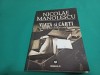 VIAȚĂ ȘI CĂRȚI *AMINTIRILE UNUI CITITOR DE CURSĂ LUNGĂ / NICOLAE MANOLESCU / 2009 * L