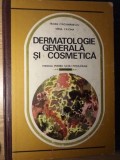 DERMATOLOGIE GENERALA SI COSMETICA. MANUAL PENTRU SCOLI POSTLICEALE-TRAIAN CIRCIUMARESCU, VIRGIL CATONA-273992