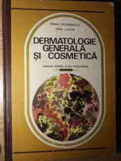 DERMATOLOGIE GENERALA SI COSMETICA. MANUAL PENTRU SCOLI POSTLICEALE - TRAIAN CIR foto