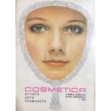 Ludmila Cosmovici - Cosmetica - Stiinta, arta, frumusete (Editia: 1980)