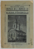 CINSPREZECE ANI SI CINCISPREZECE ZILE DE SLUJBA PAROHIALA de PREOT ALEXANDRU APOSTOL , 1935 , PREZINTA INSEMNARI SI URME DE UZURA , PETE