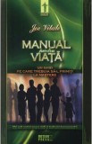 Manual pentru viata - Joe Vitale