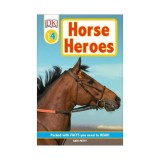 Horse heroes: true stories of amazing horses