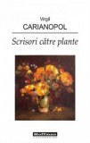 Scrisori catre plante | Virgil Carianopol, Hoffman