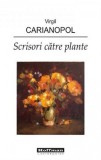 Scrisori catre plante | Virgil Carianopol, Hoffman