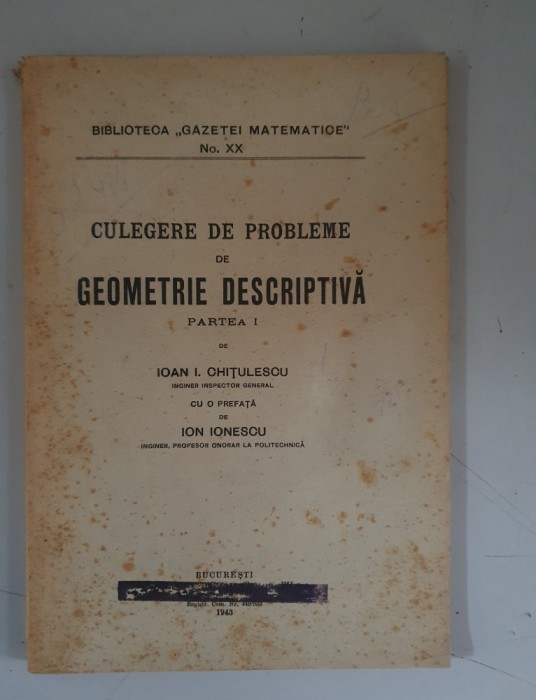 Ioan I. Chitulescu - Culegere de probleme de geometrie descriptiva - Vol.1