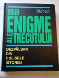 Cumpara ieftin MARI ENIGME ALE TRECUTULUI - Reader&#039;s Digest