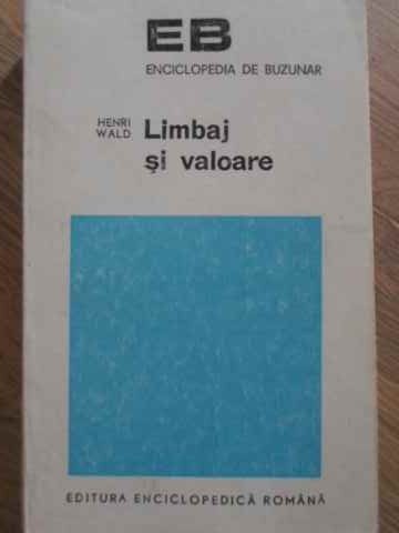 LIMBAJ SI VALOARE-HENRI WALD-222820