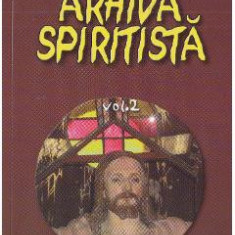 Arhiva spiritista - Vol. 2 - B.P. Hasdeu