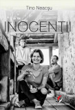 Inocenții - Paperback brosat - Tino Neacșu - Universitară, 2020