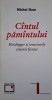 Cantul pamantului. Heidegger si temeiurile istoriei fiintei &ndash; Michel Haar