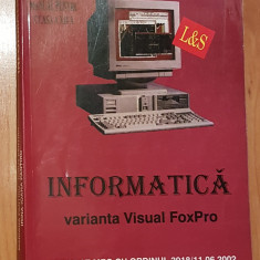 Informatica manual clasa XII varianta Visual FoxPro Pantiru