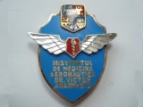 ROMANIA - INSIGNA INSTITUTUL DE MEDDICINA AERONAUTICA DR.VICTOR ANASTASIU , RSR , 1973, RARA. IM 1.258