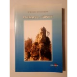 Gheorghe B&acirc;rdan Raine (dedicație/ autograf) - Paradisul tăinuit (eseuri)