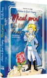 Micul Print , Editie Bilingva (Antoine De Saint-Exupery), Antoine De Saint-Exupery - Editura NEVERLAND