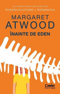 Inainte de Eden &amp;ndash; Margaret Atwood foto