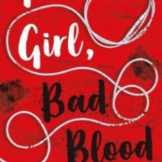 Good Girl, Bad Blood. A Good Girl's Guide to Murder #2 - Holly Jackson