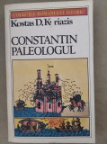 Constantin Paleologul - Kostas D. Kyriazis