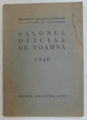 SALONUL OFICIAL DE TOAMNA 1940 , DESEN , GRAVURA , AFIS foto