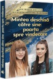 Mintea deschisa catre sine: poarta spre vindecare, Ana Maria Ducuta
